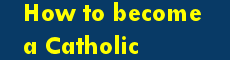 How To Become A Catholic